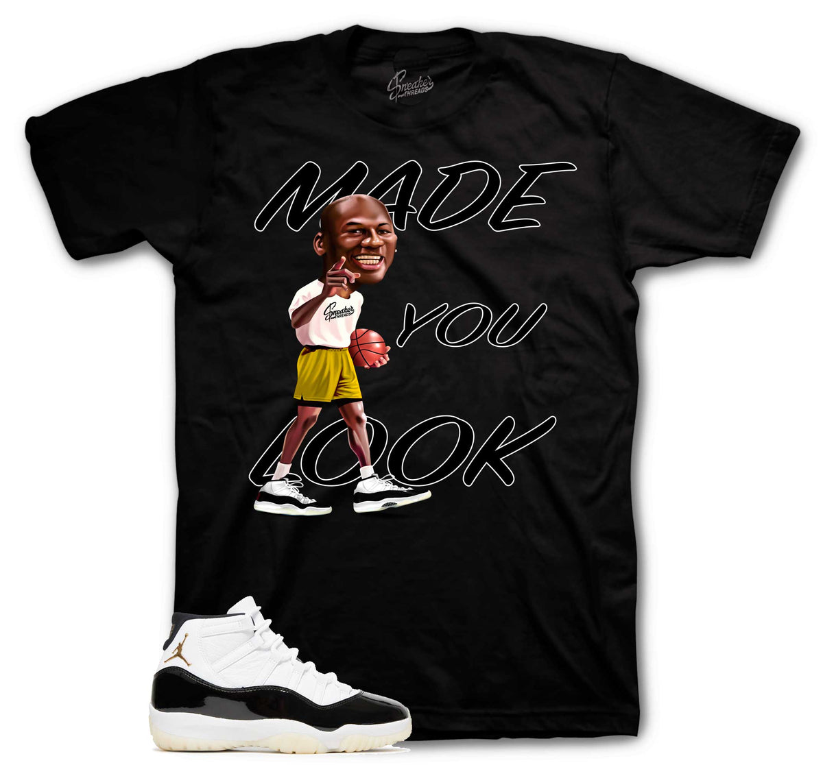 Retro 11 Gratitude DMP Made You Look Shirt