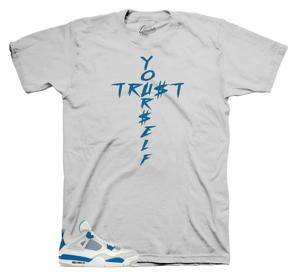 Retro 4 Industrial Blue Trust Yourself Shirt